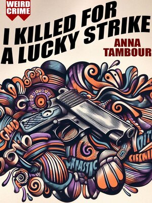 cover image of I Killed for a Lucky Strike